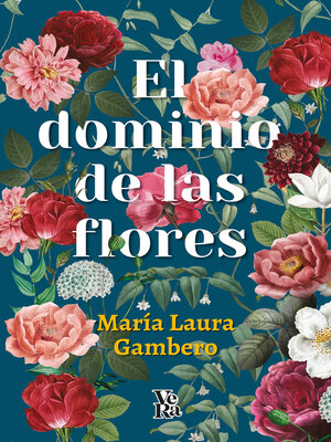 cover image of El dominio de las flores